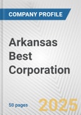 Arkansas Best Corporation Fundamental Company Report Including Financial, SWOT, Competitors and Industry Analysis- Product Image