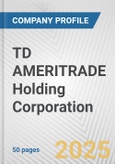 TD AMERITRADE Holding Corporation Fundamental Company Report Including Financial, SWOT, Competitors and Industry Analysis- Product Image