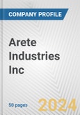 Arete Industries Inc. Fundamental Company Report Including Financial, SWOT, Competitors and Industry Analysis- Product Image