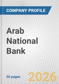 Arab National Bank Fundamental Company Report Including Financial, SWOT, Competitors and Industry Analysis- Product Image