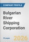 Bulgarian River Shipping Corporation Fundamental Company Report Including Financial, SWOT, Competitors and Industry Analysis - Product Thumbnail Image