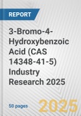 3-Bromo-4-Hydroxybenzoic Acid (CAS 14348-41-5) Industry Research 2025: Global and Regional Market Trends 2019-2024 and Forecast to 2029- Product Image