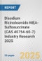 Disodium Ricinoleamido MEA-Sulfosuccinate (CAS 40754-60-7) Industry Research 2025: Global and Regional Market Trends 2019-2024 and Forecast to 2029 - Product Thumbnail Image
