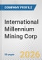 International Millennium Mining Corp. Fundamental Company Report Including Financial, SWOT, Competitors and Industry Analysis - Product Thumbnail Image