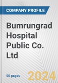 Bumrungrad Hospital Public Co. Ltd. Fundamental Company Report Including Financial, SWOT, Competitors and Industry Analysis- Product Image