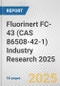 Fluorinert FC-43 (CAS 86508-42-1) Industry Research 2025: Global and Regional Market Trends 2019-2024 and Forecast to 2029 - Product Image