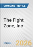 The Fight Zone, Inc. Fundamental Company Report Including Financial, SWOT, Competitors and Industry Analysis- Product Image