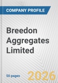 Breedon Aggregates Limited Fundamental Company Report Including Financial, SWOT, Competitors and Industry Analysis- Product Image