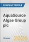 AquaSource Algae Group plc Fundamental Company Report Including Financial, SWOT, Competitors and Industry Analysis - Product Thumbnail Image