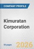 Kimuratan Corporation Fundamental Company Report Including Financial, SWOT, Competitors and Industry Analysis- Product Image