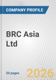BRC Asia Ltd. Fundamental Company Report Including Financial, SWOT, Competitors and Industry Analysis- Product Image