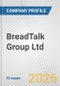 BreadTalk Group Ltd. Fundamental Company Report Including Financial, SWOT, Competitors and Industry Analysis - Product Thumbnail Image
