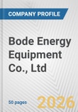 Bode Energy Equipment Co., Ltd. Fundamental Company Report Including Financial, SWOT, Competitors and Industry Analysis- Product Image