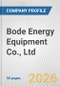 Bode Energy Equipment Co., Ltd. Fundamental Company Report Including Financial, SWOT, Competitors and Industry Analysis - Product Thumbnail Image