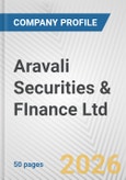 Aravali Securities & FInance Ltd. Fundamental Company Report Including Financial, SWOT, Competitors and Industry Analysis- Product Image