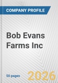 Bob Evans Farms Inc. Fundamental Company Report Including Financial, SWOT, Competitors and Industry Analysis- Product Image