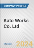 Kato Works Co. Ltd. Fundamental Company Report Including Financial, SWOT, Competitors and Industry Analysis- Product Image