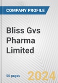 Bliss Gvs Pharma Limited Fundamental Company Report Including Financial, SWOT, Competitors and Industry Analysis- Product Image