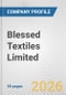 Blessed Textiles Limited Fundamental Company Report Including Financial, SWOT, Competitors and Industry Analysis - Product Thumbnail Image
