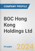 BOC Hong Kong Holdings Ltd. Fundamental Company Report Including Financial, SWOT, Competitors and Industry Analysis- Product Image