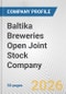 Baltika Breweries Open Joint Stock Company Fundamental Company Report Including Financial, SWOT, Competitors and Industry Analysis - Product Thumbnail Image