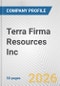 Terra Firma Resources Inc. Fundamental Company Report Including Financial, SWOT, Competitors and Industry Analysis - Product Thumbnail Image