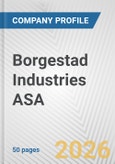 Borgestad Industries ASA Fundamental Company Report Including Financial, SWOT, Competitors and Industry Analysis- Product Image