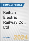Keihan Electric Railway Co., Ltd. Fundamental Company Report Including Financial, SWOT, Competitors and Industry Analysis- Product Image