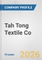 Tah Tong Textile Co. Fundamental Company Report Including Financial, SWOT, Competitors and Industry Analysis - Product Thumbnail Image