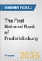 The First National Bank of Fredericksburg Fundamental Company Report Including Financial, SWOT, Competitors and Industry Analysis - Product Thumbnail Image