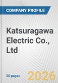 Katsuragawa Electric Co., Ltd. Fundamental Company Report Including Financial, SWOT, Competitors and Industry Analysis- Product Image