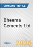 Bheema Cements Ltd Fundamental Company Report Including Financial, SWOT, Competitors and Industry Analysis- Product Image