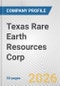 Texas Rare Earth Resources Corp. Fundamental Company Report Including Financial, SWOT, Competitors and Industry Analysis - Product Thumbnail Image