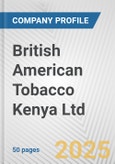 British American Tobacco Kenya Ltd Fundamental Company Report Including Financial, SWOT, Competitors and Industry Analysis- Product Image