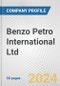 Benzo Petro International Ltd. Fundamental Company Report Including Financial, SWOT, Competitors and Industry Analysis - Product Image