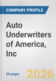 Auto Underwriters of America, Inc. Fundamental Company Report Including Financial, SWOT, Competitors and Industry Analysis- Product Image