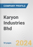 Karyon Industries Bhd Fundamental Company Report Including Financial, SWOT, Competitors and Industry Analysis- Product Image