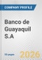 Banco de Guayaquil S.A. Fundamental Company Report Including Financial, SWOT, Competitors and Industry Analysis - Product Thumbnail Image