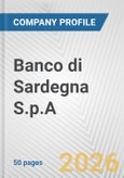 Banco di Sardegna S.p.A. Fundamental Company Report Including Financial, SWOT, Competitors and Industry Analysis- Product Image