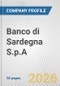 Banco di Sardegna S.p.A. Fundamental Company Report Including Financial, SWOT, Competitors and Industry Analysis - Product Thumbnail Image