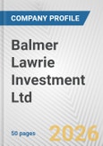 Balmer Lawrie Investment Ltd. Fundamental Company Report Including Financial, SWOT, Competitors and Industry Analysis- Product Image