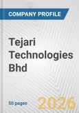 Tejari Technologies Bhd Fundamental Company Report Including Financial, SWOT, Competitors and Industry Analysis- Product Image