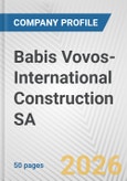 Babis Vovos-International Construction SA Fundamental Company Report Including Financial, SWOT, Competitors and Industry Analysis- Product Image