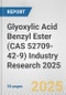 Glyoxylic Acid Benzyl Ester (CAS 52709-42-9) Industry Research 2025: Global and Regional Market Trends 2019-2024 and Forecast to 2029 - Product Thumbnail Image