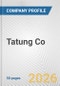 Tatung Co. Fundamental Company Report Including Financial, SWOT, Competitors and Industry Analysis - Product Thumbnail Image
