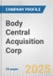 Body Central Acquisition Corp. Fundamental Company Report Including Financial, SWOT, Competitors and Industry Analysis - Product Thumbnail Image