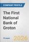 The First National Bank of Groton Fundamental Company Report Including Financial, SWOT, Competitors and Industry Analysis - Product Thumbnail Image