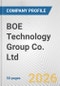 BOE Technology Group Co. Ltd. Fundamental Company Report Including Financial, SWOT, Competitors and Industry Analysis - Product Thumbnail Image