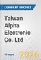 Taiwan Alpha Electronic Co. Ltd. Fundamental Company Report Including Financial, SWOT, Competitors and Industry Analysis - Product Thumbnail Image