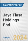 Jaya Tiasa Holdings Bhd Fundamental Company Report Including Financial, SWOT, Competitors and Industry Analysis- Product Image